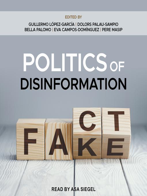 Title details for Politics of Disinformation by Guillermo Lopez Garcia - Available